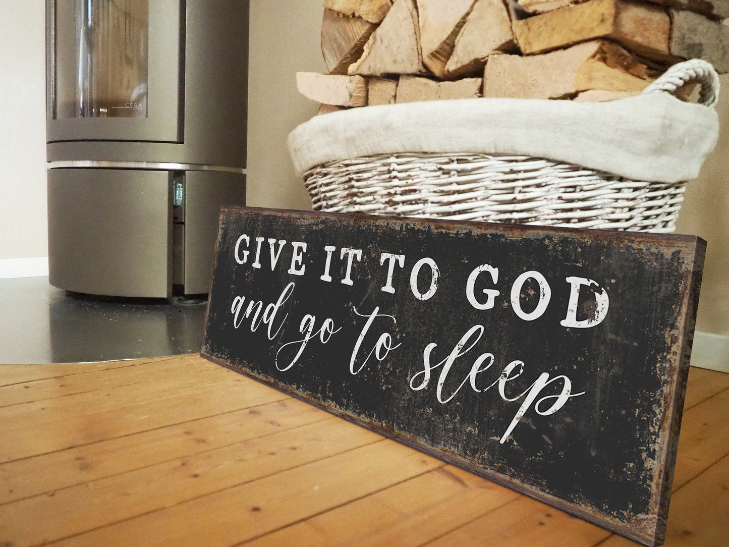 GIVE IT TO GOD AND GO TO SLEEP SIGN