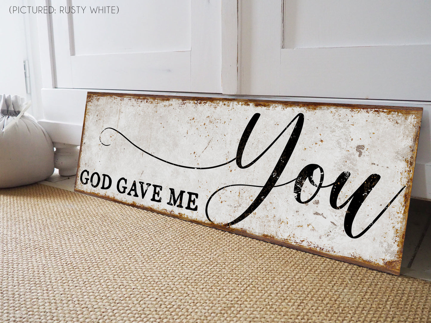 GOD GAVE ME YOU SIGN