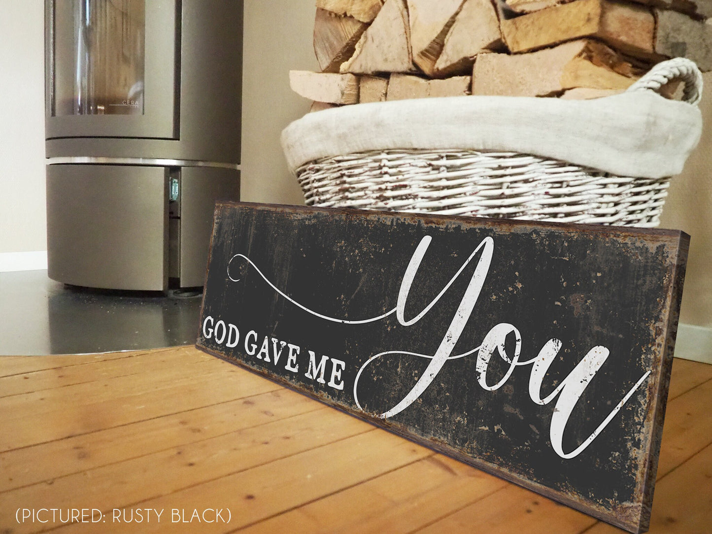 GOD GAVE ME YOU SIGN