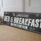 CUSTOM BED AND BREAKFAST SIGN