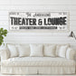 CUSTOM THEATER AND LOUNGE SIGN