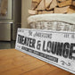 CUSTOM THEATER AND LOUNGE SIGN