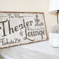 CUSTOM THEATER AND LOUNGE SIGN