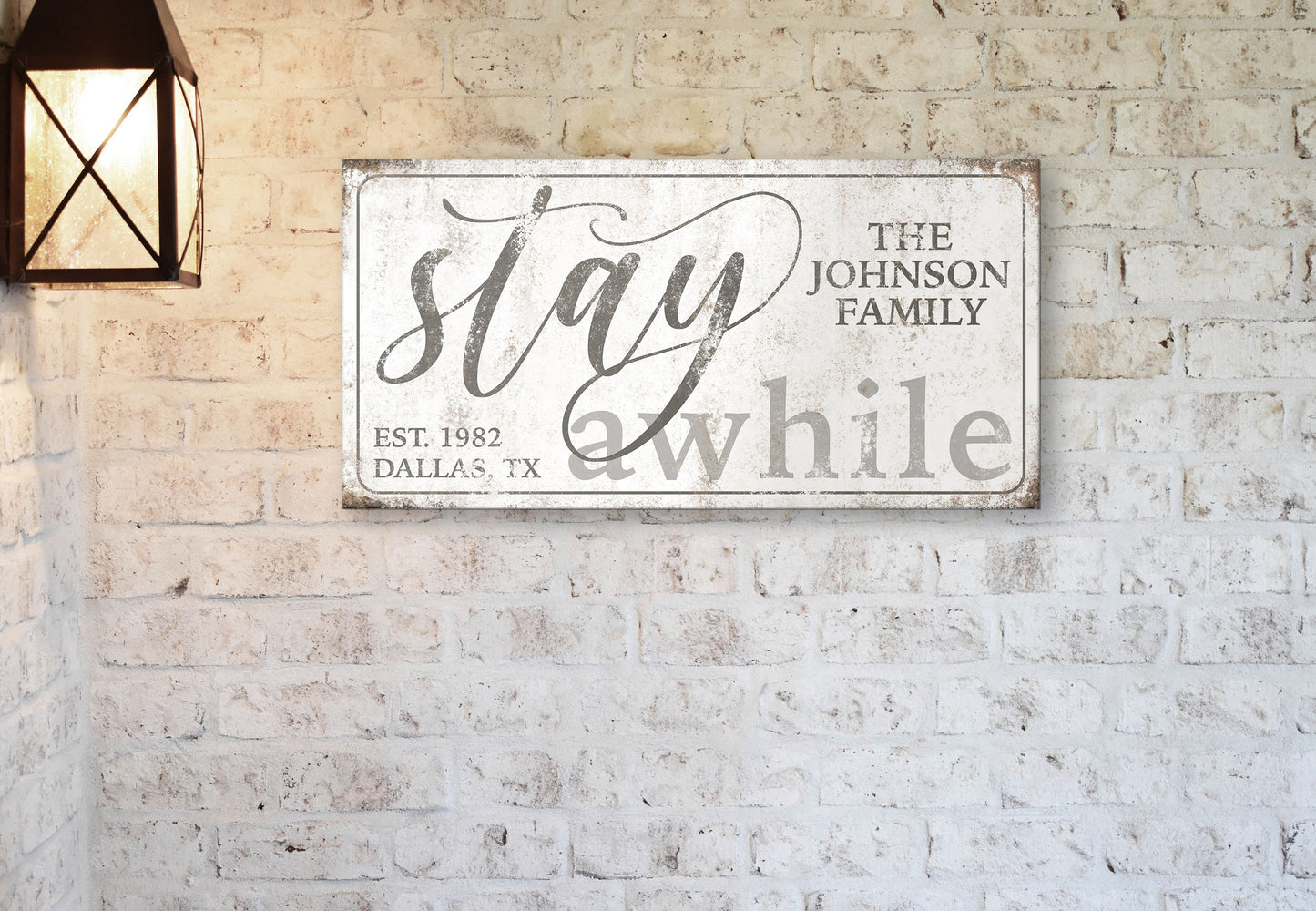 CUSTOM STAY AWHILE SIGN