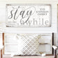 CUSTOM STAY AWHILE SIGN