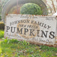 CUSTOM FAMILY PUMPKIN FARM SIGN