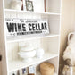 CUSTOM WINE ROOM SIGN