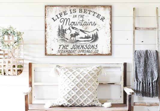 CUSTOM LIFE IS BETTER IN THE MOUNTAINS SIGN