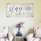 CUSTOM STAY AWHILE SIGN