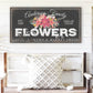 CUSTOM FLOWERS SIGN