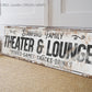 CUSTOM THEATER AND LOUNGE SIGN