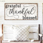 GRATEFUL THANKFUL BLESSED SIGN