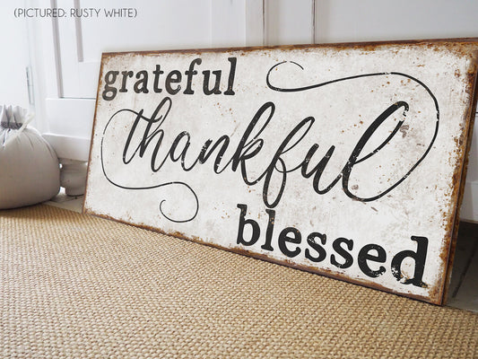 GRATEFUL THANKFUL BLESSED SIGN