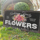 CUSTOM FLOWERS SIGN