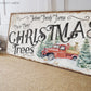 CUSTOM CHRISTMAS TREES SIGN