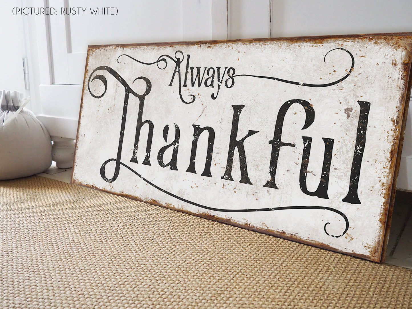 ALWAYS THANKFUL SIGN