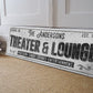 CUSTOM THEATER AND LOUNGE SIGN