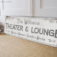 CUSTOM THEATER AND LOUNGE SIGN