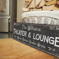 CUSTOM THEATER AND LOUNGE SIGN