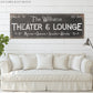 CUSTOM THEATER AND LOUNGE SIGN