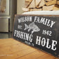 CUSTOM FISHING HOLE SIGN