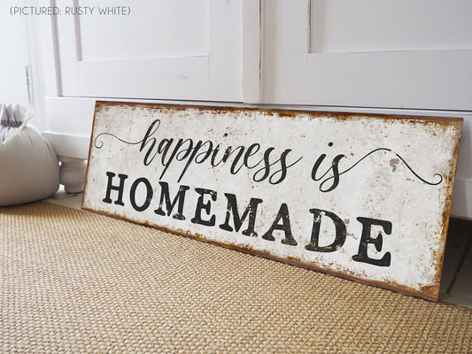 HAPPINESS IS HOMEMADE SIGN