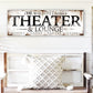 CUSTOM THEATER AND LOUNGE SIGN