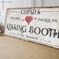 CUPID'S KISSING BOOTH SIGN