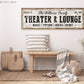 CUSTOM THEATER AND LOUNGE SIGN