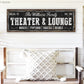 CUSTOM THEATER AND LOUNGE SIGN