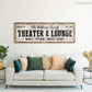 CUSTOM THEATER AND LOUNGE SIGN