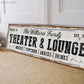 CUSTOM THEATER AND LOUNGE SIGN