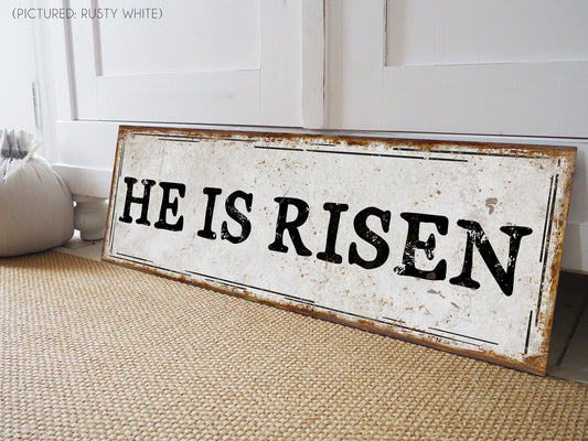 HE IS RISEN SIGN