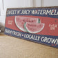 SWEET N JUICY WATERMELON SIGN