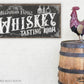 CUSTOM WHISKEY TASTING ROOM SIGN