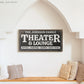 CUSTOM THEATER AND LOUNGE SIGN