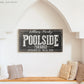 CUSTOM POOLSIDE PARADISE SIGN