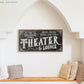 CUSTOM THEATER AND LOUNGE SIGN