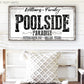 CUSTOM POOLSIDE PARADISE SIGN