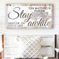 CUSTOM STAY AWHILE SIGN