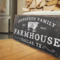 CUSTOM FAMILY FARMHOUSE SIGN