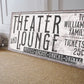 CUSTOM THEATER AND LOUNGE SIGN