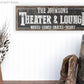 CUSTOM THEATER AND LOUNGE SIGN